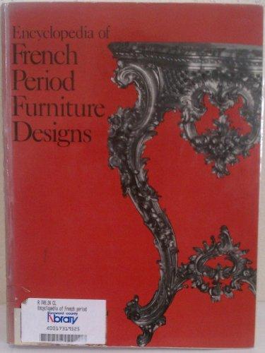 Encyclopedia of French Period Furniture Designs