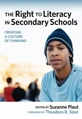 The Right to Literacy in Secondary Schools: : Creating a Culture of Thinking