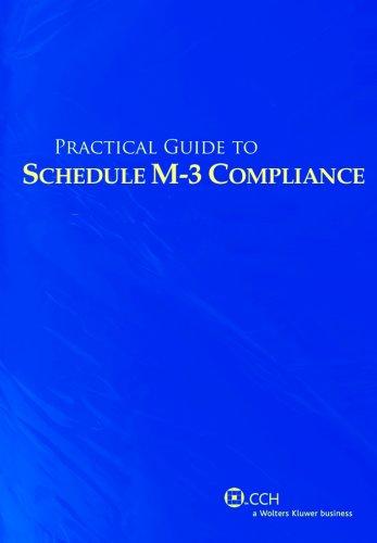 Practical Guide to Schedule M-3 Compliance