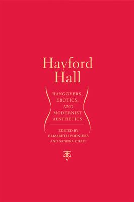 Hayford Hall Hangovers, Erotics, And Modernist Aesthetics