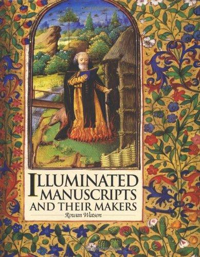 Illuminated Manuscripts and Their Makers