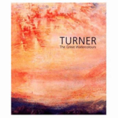 Turner The Great Watercolours