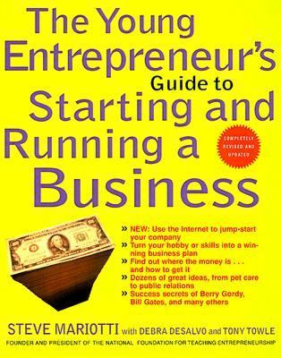 Young Entrepreneur's Guide to Starting and Running a Business