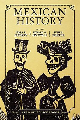 Mexican History a Reader A Reader