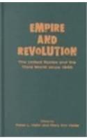 Empire and Revolution: The United States and the Third World Since 1945