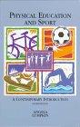 Physical Education And Sport: A Contemporary Introduction