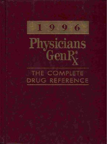 1996 Physicians Genrx: The Complete Drug Reference (Serial)