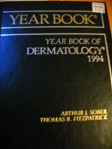 The Year Book of Dermatology 1994 (Year Book of Dermatology and Dermatologic Surgery)