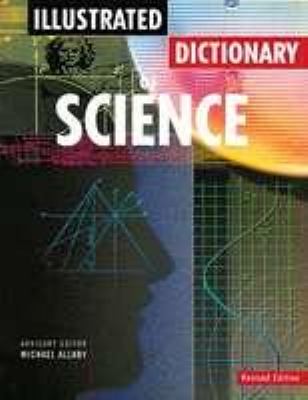 Illustrated Dictionary of Science - Michael Allaby