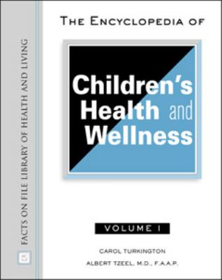 Encyclopedia of Children's Health and Wellness