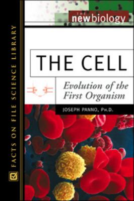 Cell Evolution of the First Organism