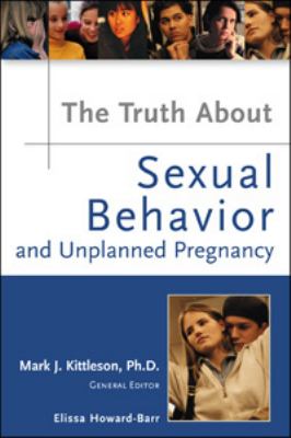 Truth About Sexual Behavior And Unplanned Pregnancy