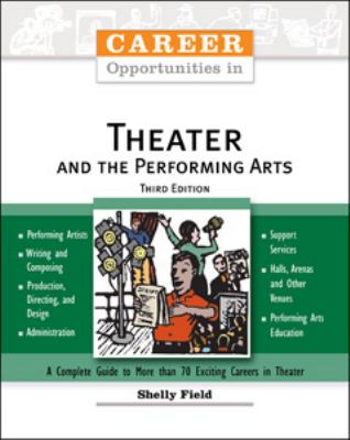 Career Opportunities in Theater And the Performing Arts 