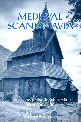 Medieval Scandinavia From Conversion to Reformation, Circa 800-1500