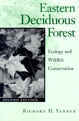 Eastern Deciduous Forest Ecology and Wildlife Conservation