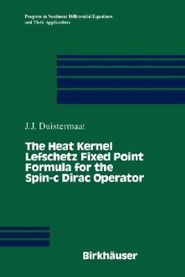 Heat Kernel Lefschetz Fixed Point Formula for the Spin-C Dirac Operator