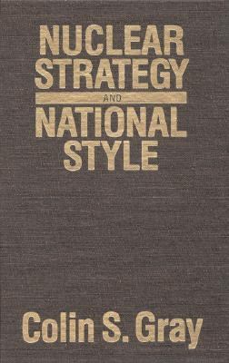 Nuclear Strategy and National Style