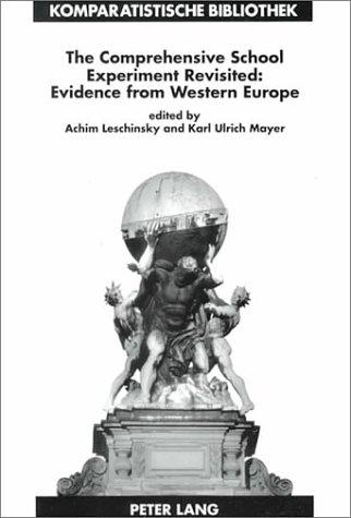 The Comprehensive School Experiment Revisited: Evidence from Western Europe