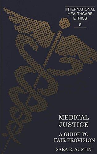 Medical Justice: A Guide to Fair Provision