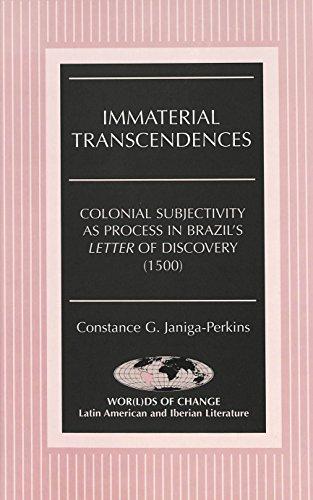 Immaterial Transcendences: Colonial Subjectivity as Process in Brazil's