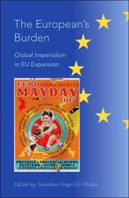 European's Burden Global Imperialism in Eu Expansion