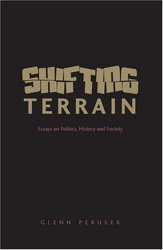 Shifting Terrain: Essays on Politics, History and Society