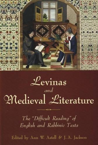 Levinas and Medieval Literature: The "Difficult Reading" of English and Rabbinic Texts (Literary Studies General)