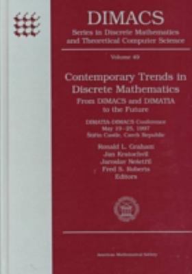 Contemporary Trends in Discrete Mathematics From Dimacs and Dimatia to the Future  Dimatia-Dimacs Conference, May 19-25, 1997, Stirin Castle, Czech Republic