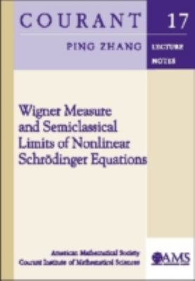 Wigner Measure and Semiclassical Limits of Nonlinear Schrdinger Equations