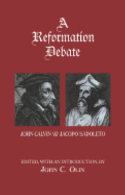 Reformation Debate Sadoleto's Letter to the Genevans and Calvin's Reply