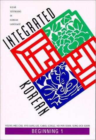 Integrated Korean: Beginning Level 1 Textbook (KLEAR Textbooks in Korean