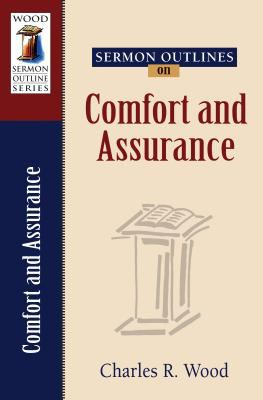 Sermon Outlines on Comfort And Assurance