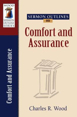 Sermon Outlines on Comfort And Assurance 