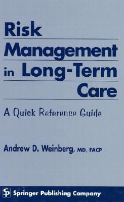 Risk Management in Long-Term Care A Quick Reference Guide