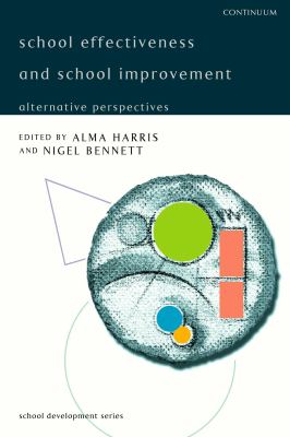 School Effectiveness and School Improvement Alternative Perspectives