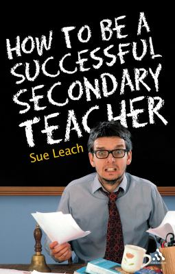 How to Be a Successful Secondary Teacher