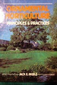 Ornamental Horticulture: Principles and Practices