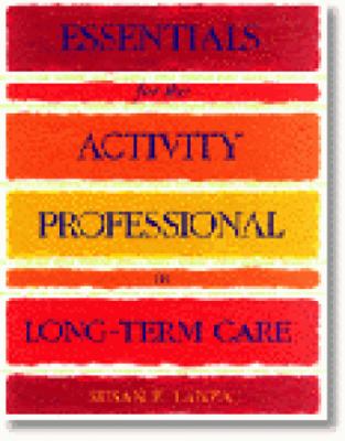 Essentials for the Activity Professional in Long-Term Care