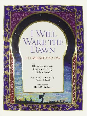 I Will Wake the Dawn Illuminated Psalms