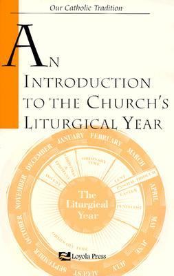 Introduction to Church's Liturgical Yr.