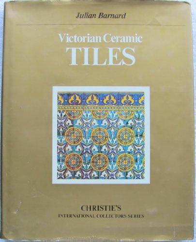 Victorian Ceramic Tiles (Christie's international collectors series)