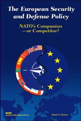 European Security and Defense Policy Nato's Companion or Competitor?