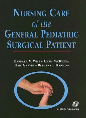 Nursing Care of the General Pediatric Surgical Patient