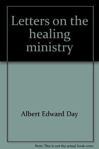 Letters on the healing ministry