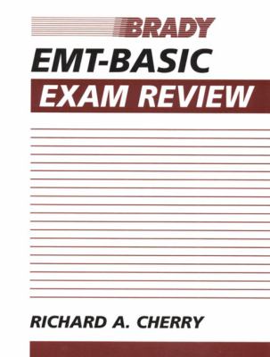 Emt-Basic Exam Review Answers Keyed to Emergency Care, 8th Edition, Prehospital Emergency Care, 5th Edition