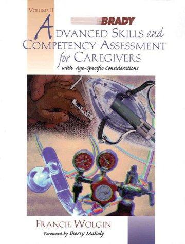 Advanced Skills and Competency Assessment for Caregivers, Volume 2