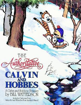 Authoritative Calvin and Hobbes Includes Cartoons from Yukon Ho and Weirdos from Another Planet