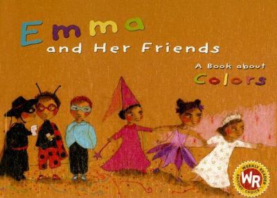 Emma And Her Friends A Book About Colors