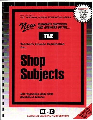 Teacher of Shop Subjects: Senior High School (Teachers License Examination Series)(Passbooks)