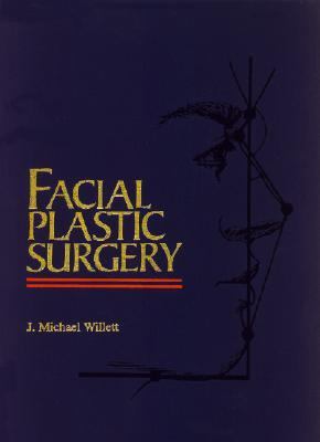 Facial Plastic Surgery - J. Willett - Hardcover